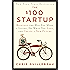 The $100 Startup: Reinvent the Way You Make a Living, Do What You Love, and Create a New Future