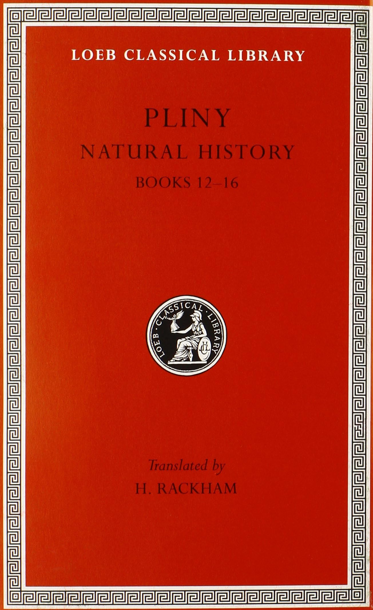 Natural History, Volume IV: Books 12–16