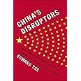 China's Disruptors: How Alibaba, Xiaomi, Tencent, and Other Companies are Changing the Rules of Business
