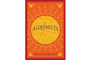 El Alquimista: Una Fabula Para Seguir Tus Suenos