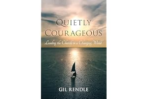 Quietly Courageous: Leading the Church in a Changing World