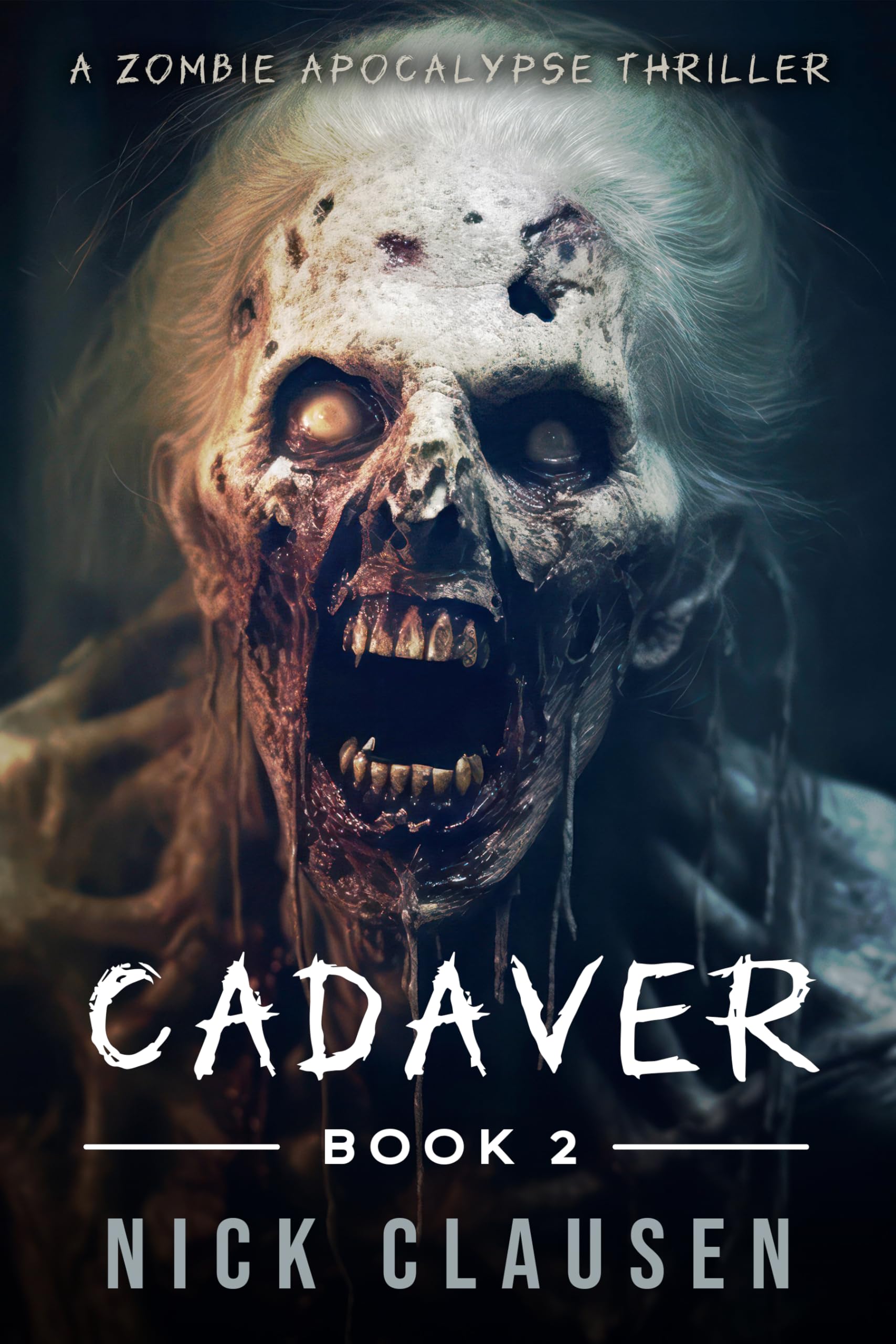 Cadaver 2: A Zombie Apocalypse Thriller