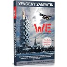 We. Complete Edition with Original Illustrations: A Dystopian Novel