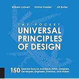 The Pocket Universal Principles of Design: 150 Essential Tools for Architects, Artists, Designers, Developers, Engineers, Inv