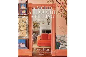 A Mood, A Thought, A Feeling: Interiors