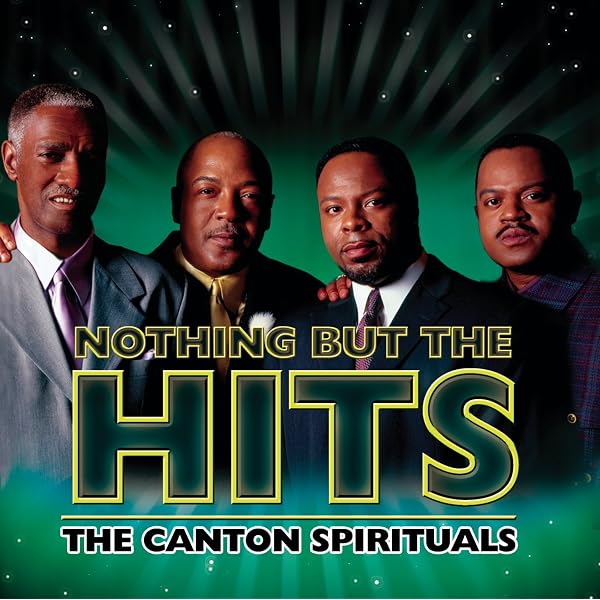 CANTON SPIRITUALS - Nothing But The Hits - Amazon.com Music