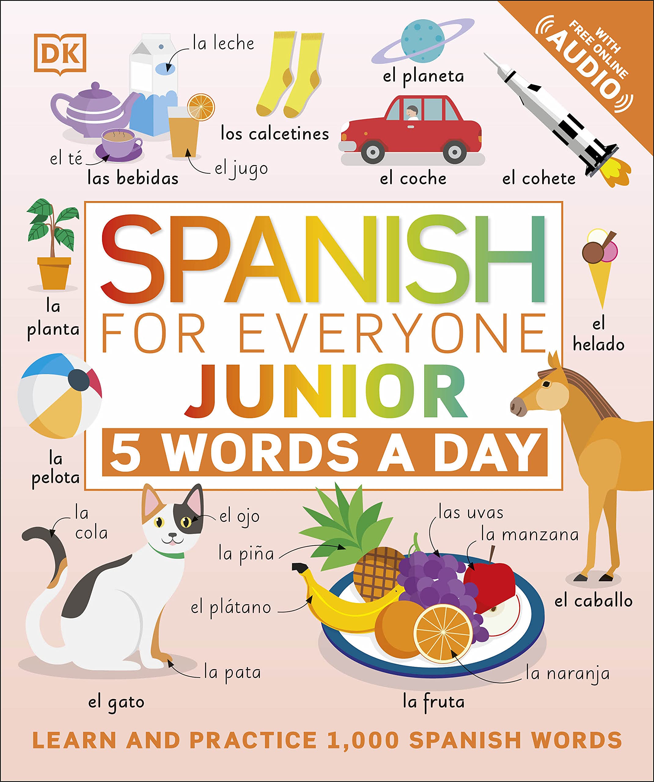 Spanish For Everyone Junior 5 Words A Day Dk Amazon Com Books Spanish For Everyone Junior 5 Words A Day Dk Amazon Com Books