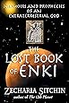The Lost Book of Enki: Memoirs and Prophecies of an Extraterrestrial God