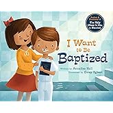 I Want to Be Baptized