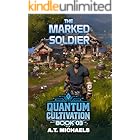 The Marked Soldier (Quantum Cultivation Book 3)