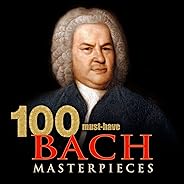 100 Must-Have Bach Masterpieces