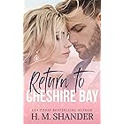 Return to Cheshire Bay: A small town, friends to lovers romance (The Cheshire Bay series Book 2)