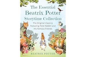 The Essential Beatrix Potter Storytime Collection: The Original Classics Featuring Peter Rabbit and His Famous Friends (Child