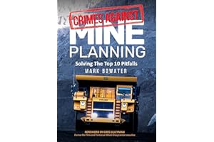 Crimes Against Mine Planning: Solving The Top 10 Pitfalls