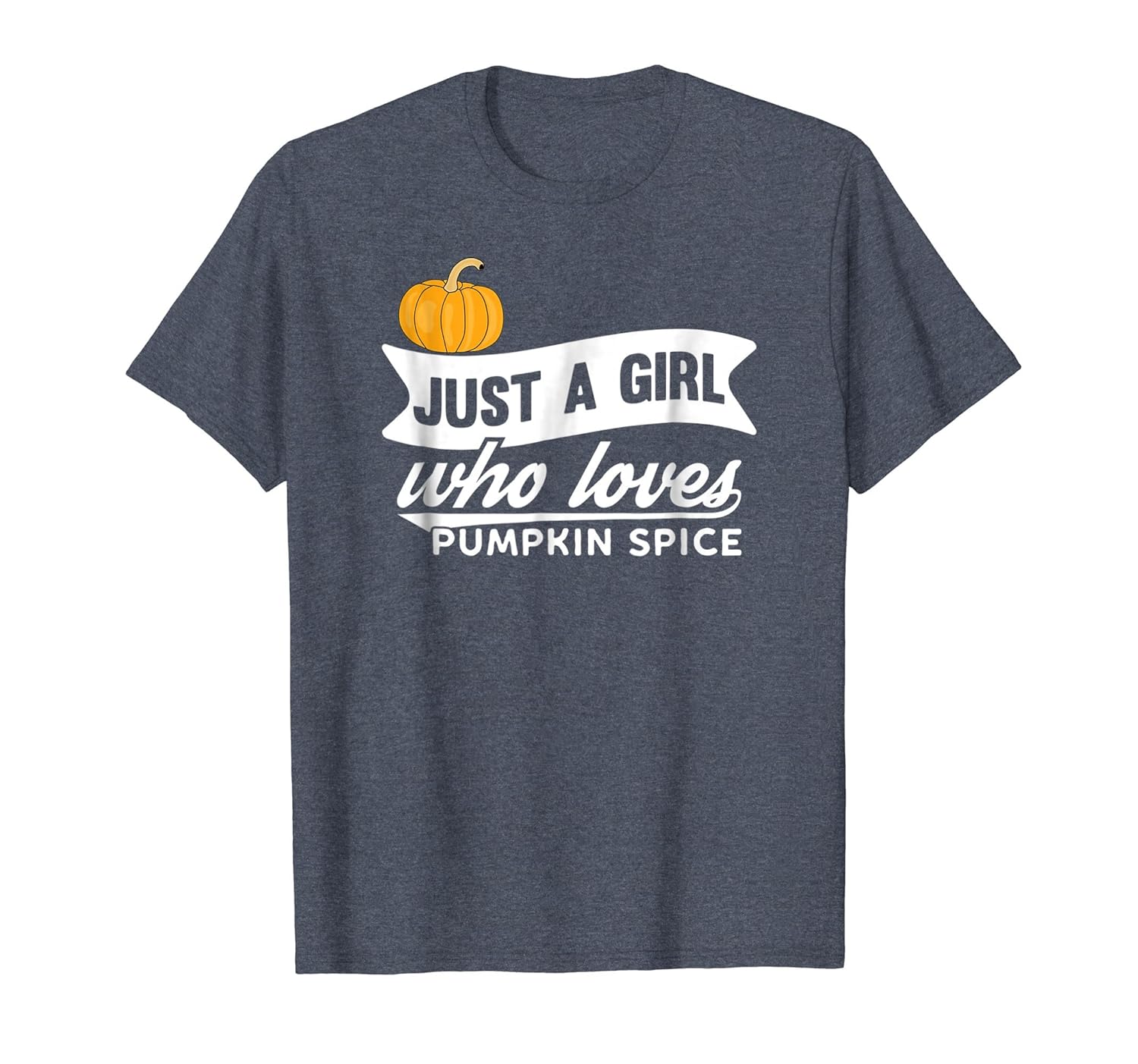 Just A Girl Who Loves Pumpkin Spice Shirt-ANZ