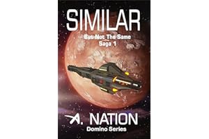 Similar (First Contact, Hard science Fiction - Domino Saga Book 1): But Not the Same