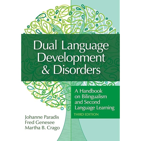 Dual Language Development & Disorders: A Handbook on