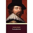 Francis Bacon: The Complete Works (Centaur Classics)