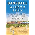 Baseball in the Garden of Eden: The Secret History of the Early Game