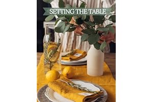 Setting The Table: Your Ultimate Guide to Tablescaping