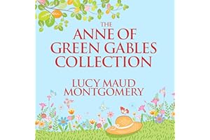 The Anne of Green Gables Collection: Anne Shirley Books 1-6 and Avonlea Short Stories