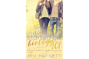 It Started in Biology 101: The Love Story of Jacob and Delilah (The Secret Author Series)