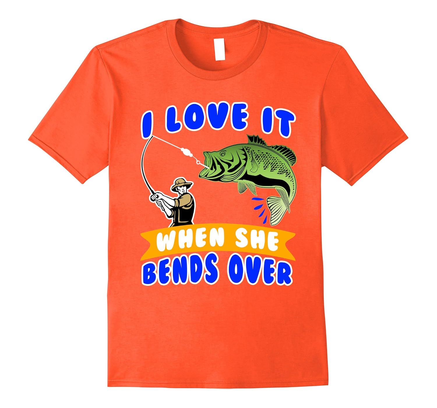 Funny Fishing Shirt I Love It When She Bends Over TshirtTShirt