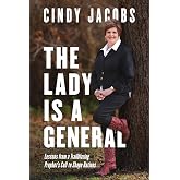 The Lady Is a General: Lessons from a Trailblazing Prophet's Call to Shape Nations