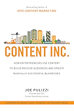 Content Inc.: How Entrepreneurs Use Content to Build Massive Audiences and Create Radically  Successful Businesses