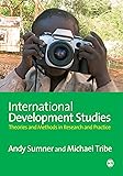 International Development Studies: Theories and Methods in Research and Practice