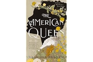 The American Queen: An Award-Winning Historical Fiction Novel about the Real-Life Black Woman Who Ruled a Kingdom on American Soil