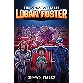 The Unforgettable Logan Foster #1