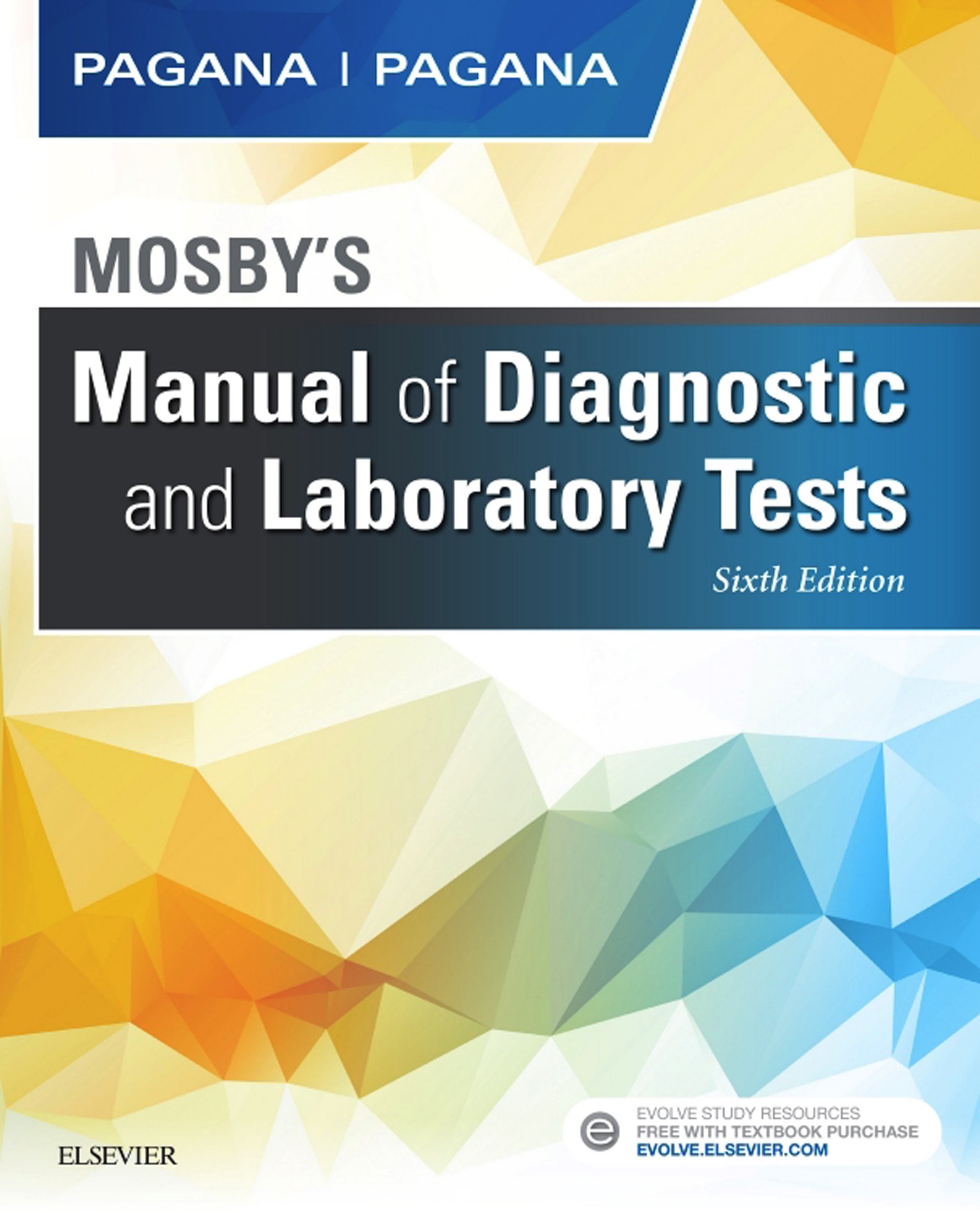 Mosby S Manual Of Diagnostic And Laboratory Tests E Book Kindle Edition By Pagana Kathleen Deska Pagana Timothy J Professional Technical Kindle Ebooks Amazon Com