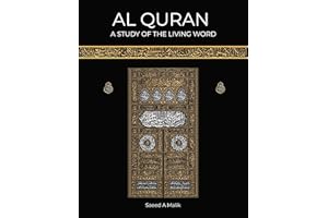 Al Quran: A study of the Living Word