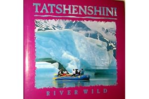 Tatshenshini River Wild
