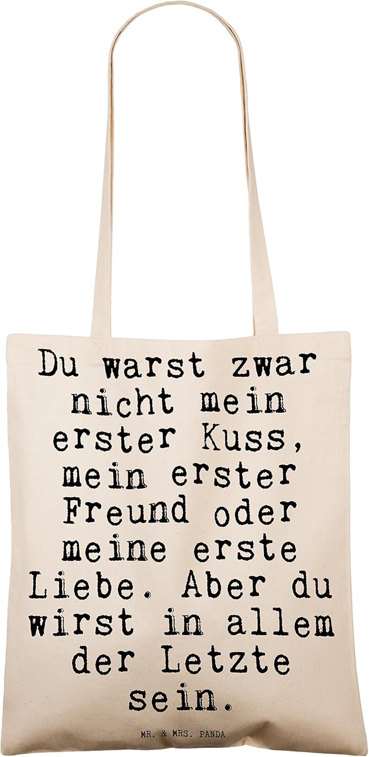 Mr Mrs Panda Tragetasche Mit Spruch Du Warst Zwar Nicht Mein Erster Kuss Mein Erster Freund Oder Meine Erste Liebe Aber Du Wirst In Allem Der Letzte Sein Amazon De Kuche