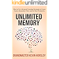 Unlimited Memory: How to Use Advanced Learning Strategies to Learn Faster, Remember More and be More Productive