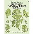 Decorative Flower and Leaf Designs (Dover Pictorial Archive)