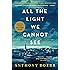 All the Light We Cannot See: A Novel