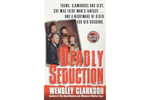 Deadly Seduction (St. Martin's True Crime Classics)