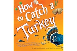 How to Catch a Turkey