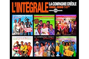 L'Intégrale La Compagnie Créole 1982-1990