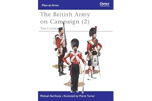 British Army On Campaign (2) 1854-56 : The Crimea (Men at Arms Series, 196)