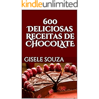 600 Deliciosas Receitas de Chocolate (Portuguese Edition) book cover