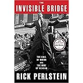 The Invisible Bridge: The Fall of Nixon and the Rise of Reagan