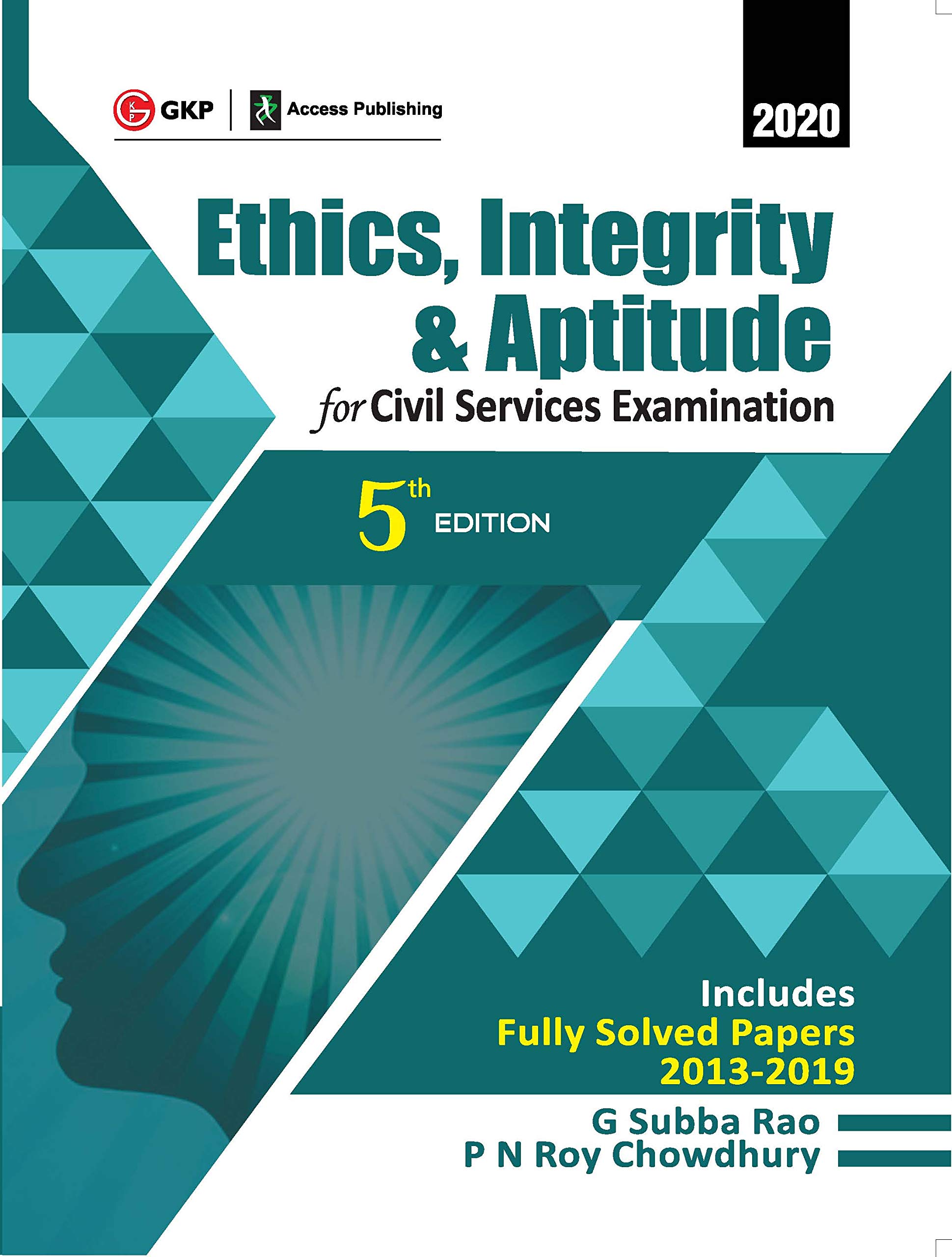 Ethics, Integrity & Aptitude : For Civil Services Examination 5e 2019