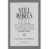 Still Rebels, Still Yankees and Other Essays (Library of Southern Civilization)