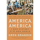 America, América: A New History of the New World