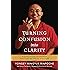 Turning Confusion into Clarity: A Guide to the Foundation Practices of Tibetan Buddhism