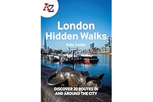 A -Z London Hidden Walks: Discover 20 routes in and around the city